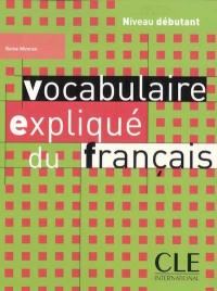 Vocabulaire expliqué du français : niveau débutant