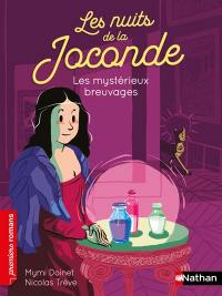 Les nuits de la Joconde. Les mystérieux breuvages