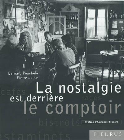 La nostalgie derrière le comptoir