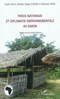 Parcs nationaux et diplomatie environnementale au Gabon