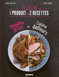 Recettes d'ici ou cuisine d'ailleurs