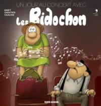 Les Bidochon. Un jour au concert avec les Bidochon