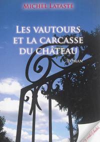 Les vautours et la carcasse du château