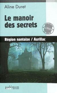 Le manoir des secrets : région nantaise, Aurillac