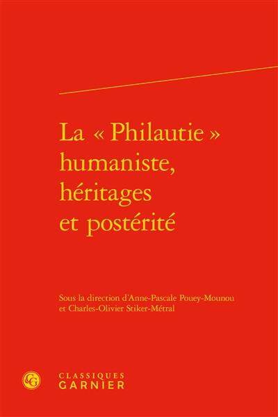 La philautie humaniste, héritages et postérité