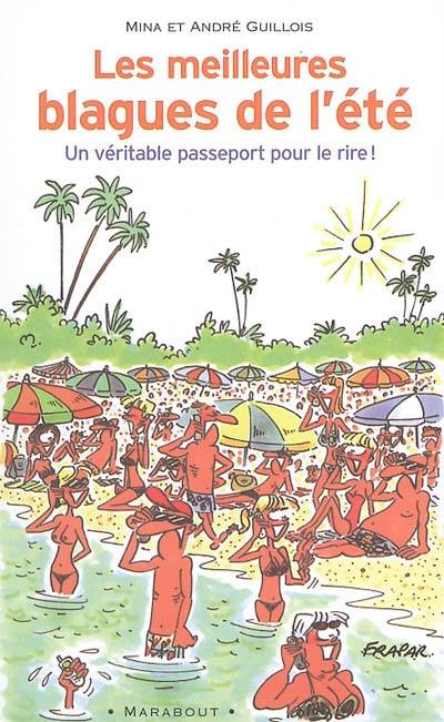 Les meilleures blagues de l'été 2005 : un véritable passeport pour le rire !