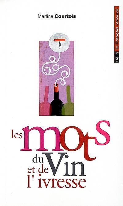 Les mots du vin et de l'ivresse