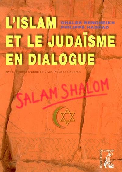 L'islam et le judaïsme en dialogue : salam shalom