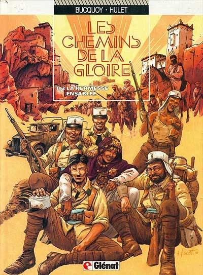 Les Chemins de la gloire. Vol. 3. La Kermesse ensablée