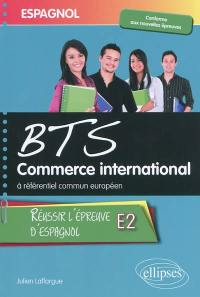 Espagnol, BTS commerce international à référentiel commun européen : réussir l'épreuve E2