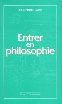 Entrer en philosophie : manuel d'initiation