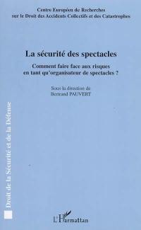 La sécurité des spectacles