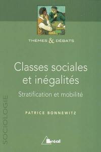 Classes sociales et inégalités : stratification et mobilité