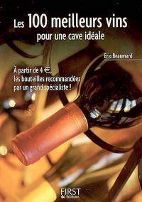 Les 100 meilleurs vins pour une cave idéale