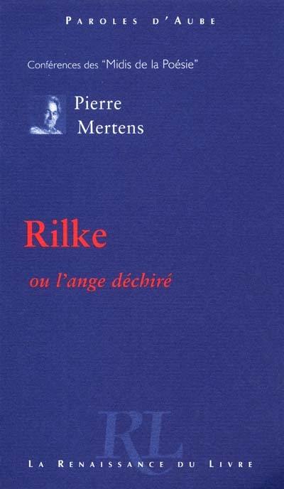 Rilke ou L'ange déchiré