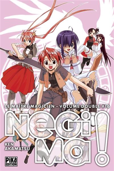 Le maître magicien Negima ! : volume double. Vol. 16