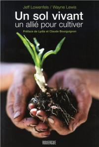 Un sol vivant, un allié pour cultiver