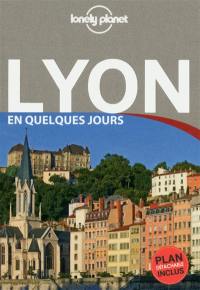 Lyon en quelques jours