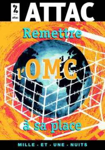 Remettre l'OMC à sa place