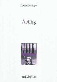 Acting