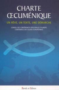 Charte oecuménique : un rêve, un texte, une démarche des Eglises en Europe