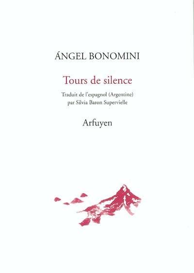 Tours de silence. De l'invisible et du visible