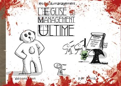 Les lapins de bureau. Vol. 4. L'église du management ultime