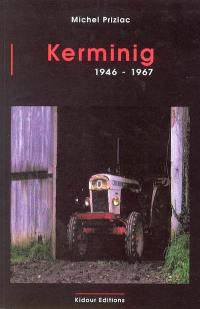 Kerminig : 1946-1967