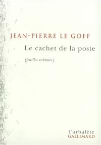 Le cachet de la poste : feuilles volantes