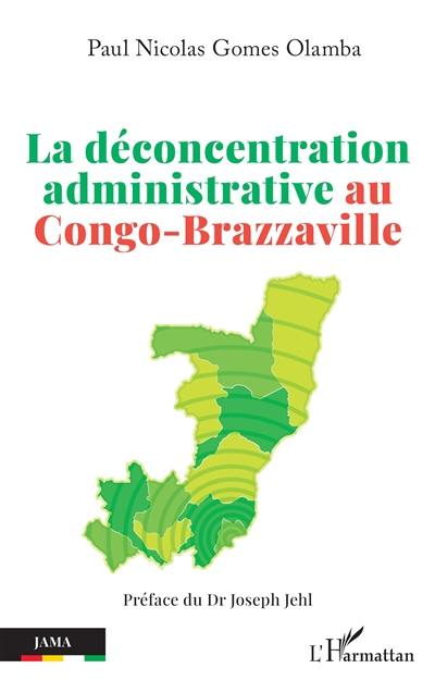 La déconcentration administrative au Congo-Brazzaville