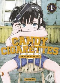 Candy & cigarettes. Vol. 1