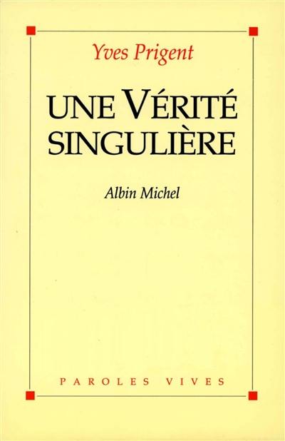 Une Vérité singulière