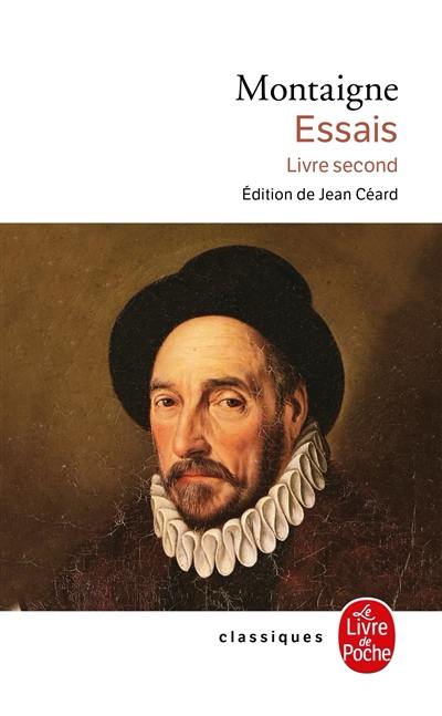 Essais. Vol. 2. Livre second