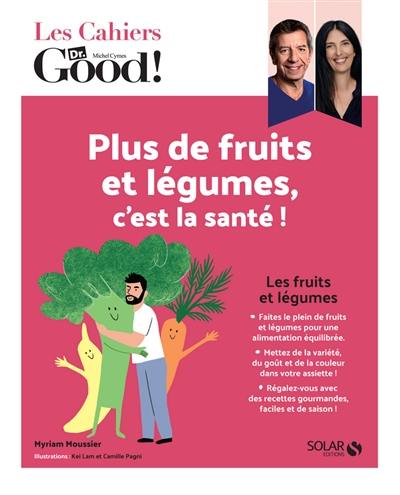 Plus de fruits et légumes, c'est la santé !