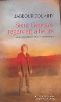 Saint Georges regardait ailleurs