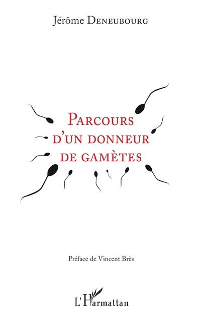 Parcours d'un donneur de gamètes