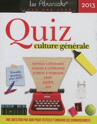 Quiz culture générale 2013 : une question par jour pour tester et enrichir ses connaissances