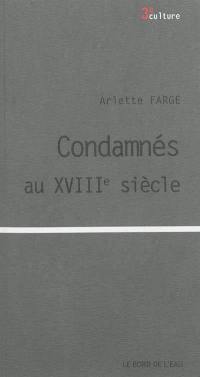 Condamnés au XVIIIe siècle