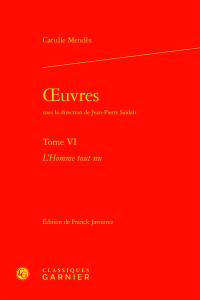 Oeuvres. Vol. 6. L'homme tout nu