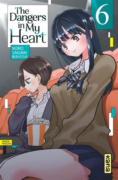 The dangers in my heart. Vol. 6