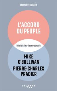 L'accord du peuple : réinitialiser la démocratie