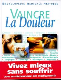 Vaincre la douleur