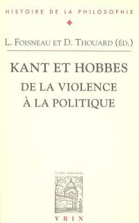 Kant et Hobbes : de la violence à la politique