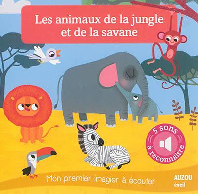 Les animaux de la jungle et de la savane