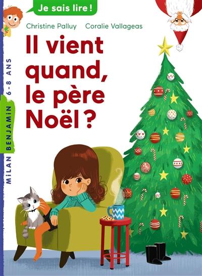 Il vient quand le Père Noël ?