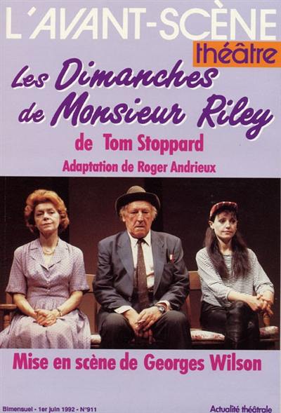 Avant-scène théâtre (L'), n° 911. Les dimanches de monsieur Riley