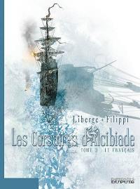 Les corsaires d'Alcibiade. Vol. 3. Le Français