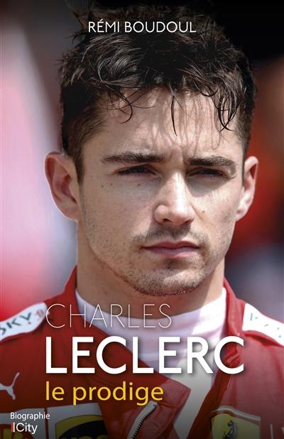 Charles Leclerc : le prodige