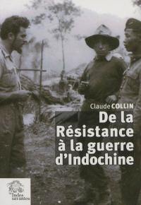 De la Résistance à la guerre d'Indochine