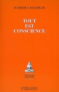 Tout est conscience